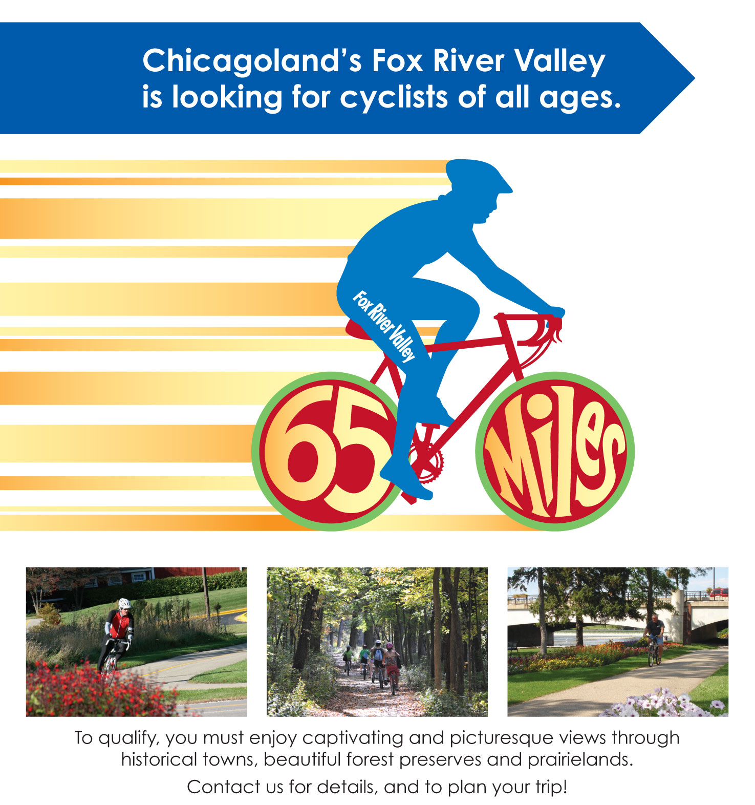 Chicagoland's Fox River Valley is looking for cyclists of all ages to enjoy 65 miles of trails!
